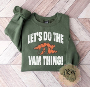 Let's do the yam thing!