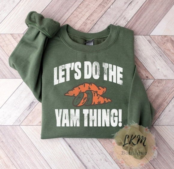 Let's do the yam thing!